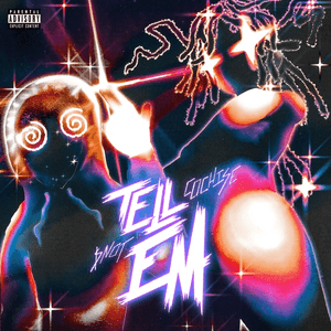 TELL EM by Cochise