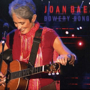 Bowery Songs by Joan Baez