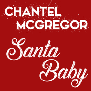 Santa Baby by Chantel McGregor