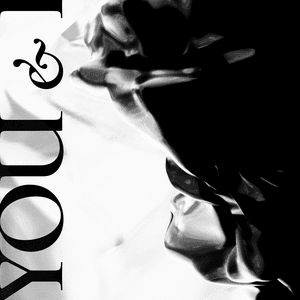 You & I by Kinoteki