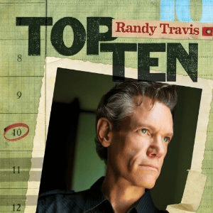 Top 10 by Randy Travis