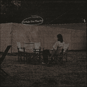 I'll Make You Miss Me by Artemas