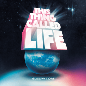 This Thing Called Life by Sleepy Tom