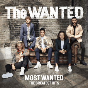 Most Wanted: The Greatest Hits (Deluxe) by The Wanted