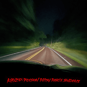 Poison (With Paris Shadows) by Kayzo
