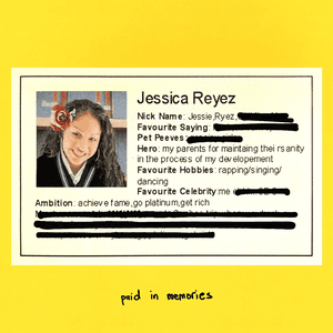 PAID IN MEMORIES by Jessie Reyez