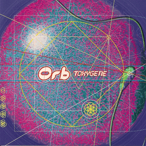Toxygene by The Orb