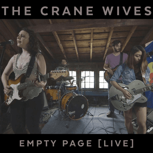 Empty Page (Live) by The Crane Wives