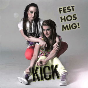 Fest Hos Mig by Kick