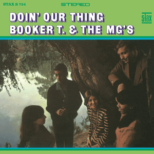 Doin' Our Thing by Booker T. & the M.G.'s