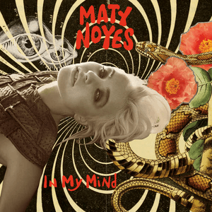 In My Mind by Maty Noyes