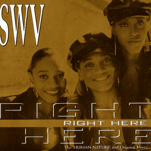 Right Here by SWV