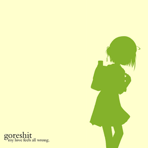 my love feels all wrong. digipak by goreshit