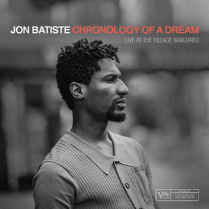 Chronology Of A Dream: Live At The Village Vanguard by Jon Batiste