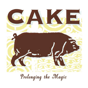 Prolonging the Magic (Deluxe Version) by CAKE