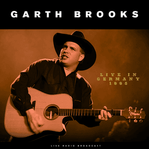 Live in Germany 1995 by Garth Brooks