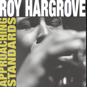 Approaching Standards by Roy Hargrove