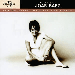 Classic Joan Baez - The Universal Masters Collection by Joan Baez