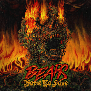 Born To Lose by Bears