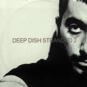 Superstar DJ The Remixes Of Deep Dish by Deep Dish