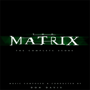 The Matrix: The Complete Score (disc 1) by Don Davis