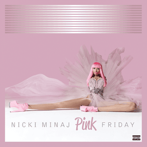 Pink Friday (Complete Edition) by Nicki Minaj