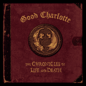 The Chronicles of Life and Death ("DEATH" Version) by Good Charlotte