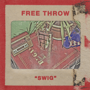 Swig by Free Throw
