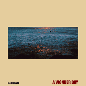 A Wonder Day by Eleni Drake