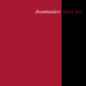 Dreamlanders by Black Box