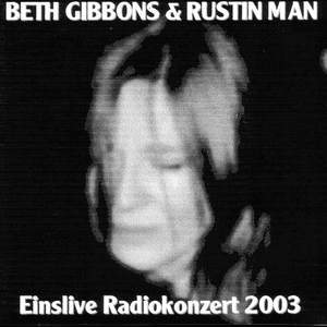 Live @ EinsLive Radio by Beth Gibbons