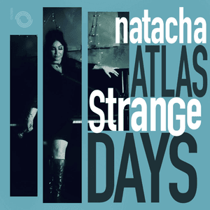 Strange Days by Natacha Atlas