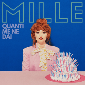 Quanti Me Ne Dai by Mille