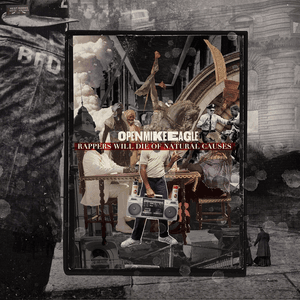 Rappers Will Die of Natural Causes (Reissue) by Open Mike Eagle