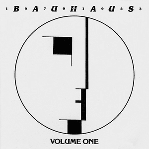 1979-1983: Volume One by Bauhaus