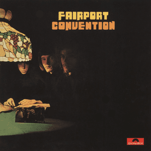 Fairport Convention by Fairport Convention