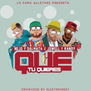 Que Tu Quieres by Jowell & Randy
