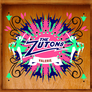 Valerie by The Zutons