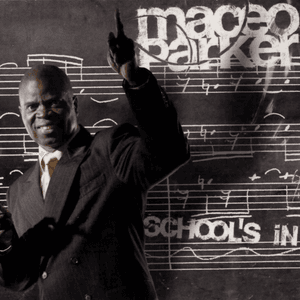 School's In by Maceo Parker
