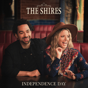 Independence Day by The Shires