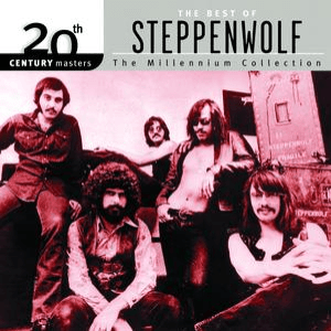 20th Century Masters : The Millennium Collection: Best of Steppenwolf by Steppenwolf