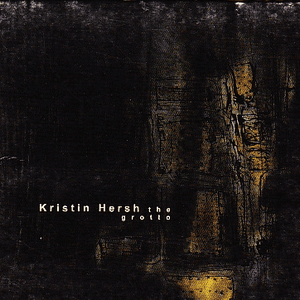 The Grotto by Kristin Hersh