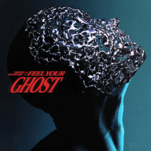 Feel Your Ghost by Mathame