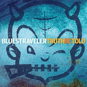 Truth Be Told by Blues Traveler