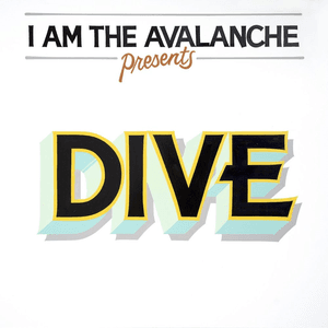 Dive by I Am the Avalanche