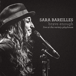 Brave Enough: Live at the Variety Playhouse by Sara Bareilles