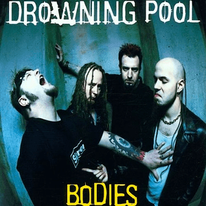 Bodies by Drowning Pool