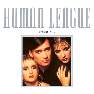 Greatest Hits by The Human League