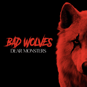 Dear Monsters by Bad Wolves
