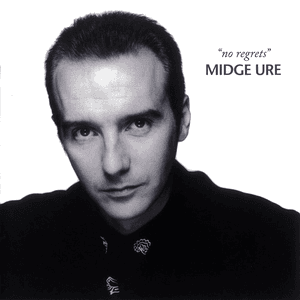 No Regrets by Midge Ure